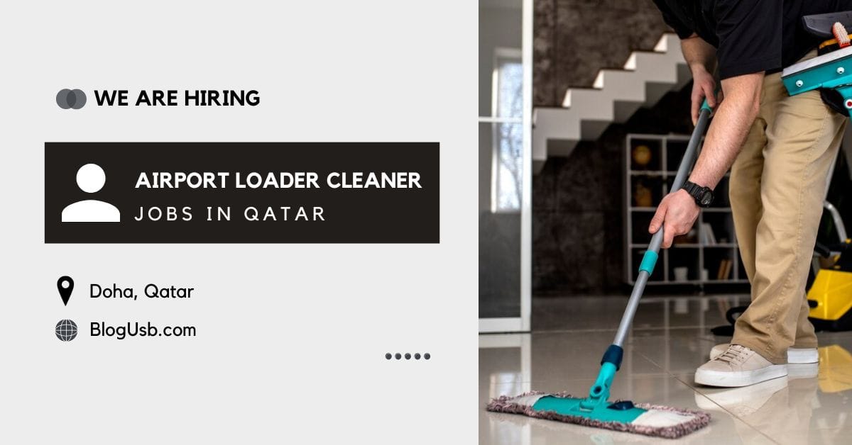 Airport Loader and Cleaner Jobs in Qatar