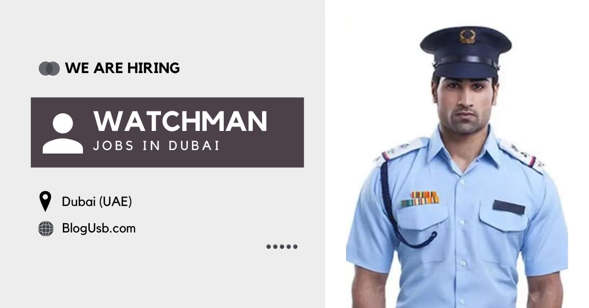 Watchman Jobs in Dubai