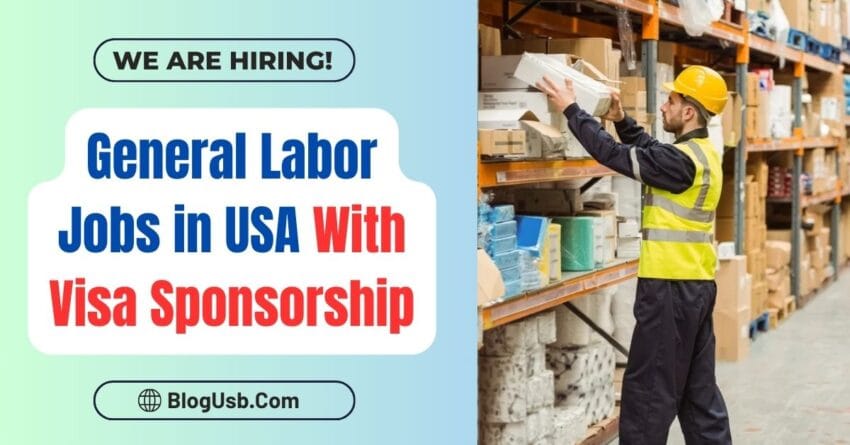 General Labor Jobs in USA With Visa Sponsorship