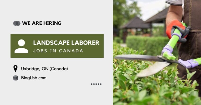 Landscape Laborer Jobs in Canada