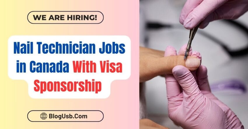 Nail Technician Jobs in Canada with Visa Sponsorship