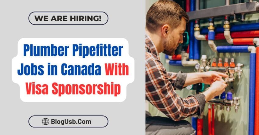 Plumber Pipefitter Jobs in Canada with Visa Sponsorship